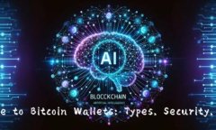 Comprehensive Guide to Bitcoin 